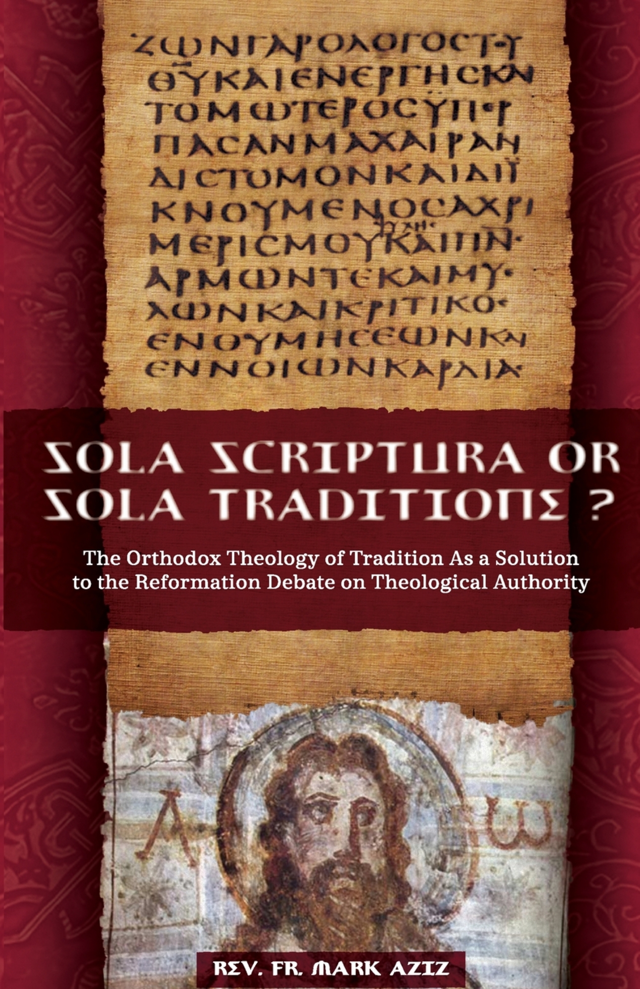 Sola Scriptura or Sola Traditione? book cover